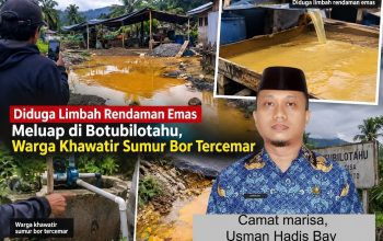 Limbah Diduga Meluap, Pengelola Rendaman Emas Botubilotahu Harus Bertanggung Jawab, Camat dan Forkopimcam Akan Turun.